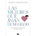 las_mujeres_que_aman_demasiado_robin_norwood_frente