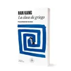 la-clase-de-griego-han-kang-pasta-blanda-9786073853989