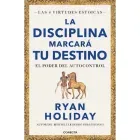 la-disciplina-marcara-tu-destino-ryan-holiday-pasta-blanda-160-hojas-9786073825245