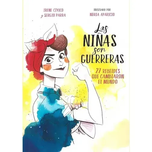 las-ninas-son-guerreras-irene-civico-pasta-blanda-9786073160476 las-ninas-son-guerreras-irene-civico-pasta-blanda-9786073160476