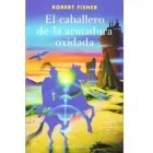 el-caballero-de-la-armadura-oxidada-robert-fisher-pasta-blanda-9788497772303