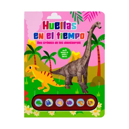 libro-infantil-con-botones-de-sonido-y-luces-huellas-en-el-tiempo-una-cronica-de-los-dinosaurios-silver-dolphin-pasta-blanda-9786075772035 libro-infantil-con-botones-de-sonido-y-luces-huellas-en-el-tiempo-una-cronica-de-los-dinosaurios-silver-dolphin-pasta-blanda-9786075772035